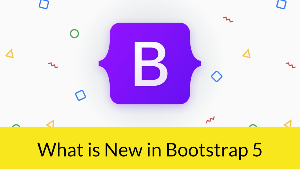 What is new in Bootstrap 5