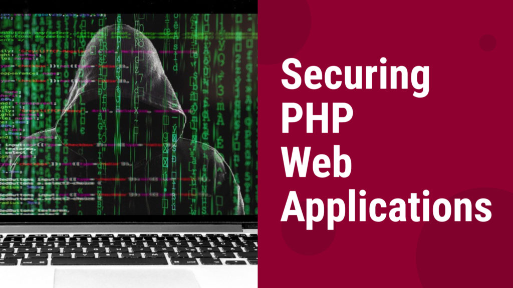 Securing PHP Web Applications